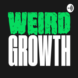Podcast thumbnail for Weird Growth