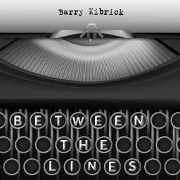 Podcast thumbnail for Barry Kibrick - Between the Lines
