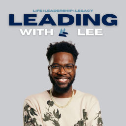 Podcast thumbnail for Leading with Lee