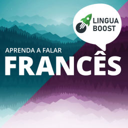 Podcast thumbnail for Fala francês com LinguaBoost (em português)