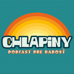 Podcast thumbnail for Chlapiny, podcast pre radosť