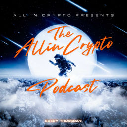 Podcast thumbnail for The AllinCrypto Podcast