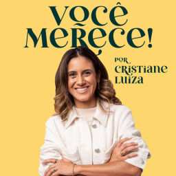 Podcast thumbnail for Você Merece