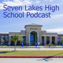 Podcast thumbnail for Seven Lakes High School Podcast