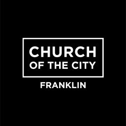 Podcast thumbnail for Church of the City - Franklin