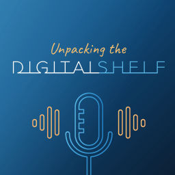 Podcast thumbnail for Unpacking the Digital Shelf
