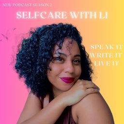 Podcast thumbnail for Selfcare with Li