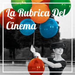 Podcast thumbnail for La Rubrica Del Cinema