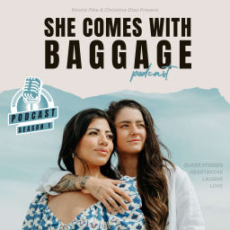 Podcast thumbnail for She Comes With Baggage