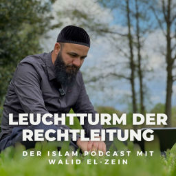 Podcast thumbnail for Leuchtturm der Rechtleitung - Der Islam Podcast mit Walid El-Zein