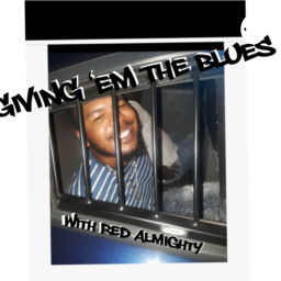 Podcast thumbnail for Giving Em The Blues w/ R3d_Almighty