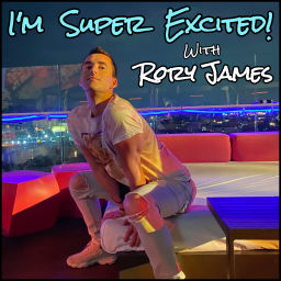 Podcast thumbnail for I'M SUPER EXCITED with Rory James