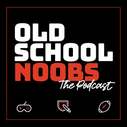 Podcast thumbnail for Old School Noobs