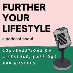 Podcast thumbnail for Further Your Lifestyle