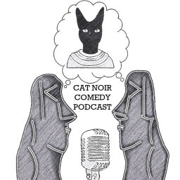 Podcast thumbnail for Cat Noir Comedy Podcast