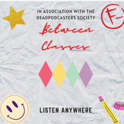 Podcast thumbnail for Between classes