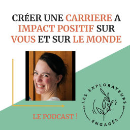 Podcast thumbnail for Les explorateurs engagés