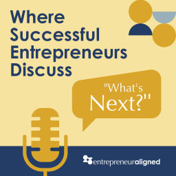 Podcast thumbnail for Entrepreneur Aligned Podcast