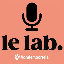 Podcast thumbnail for Le Lab : le podcast qui cultive l'excellence boulangère