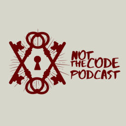 Podcast thumbnail for Not The Code