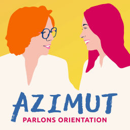 Podcast thumbnail for AZIMUT Parlons orientation