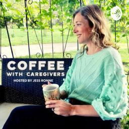 Podcast thumbnail for Coffee With Caregivers