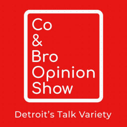 Podcast thumbnail for Co & Bro Opinion Show