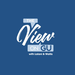 Podcast thumbnail for The View on GU | with Lalani and Wallis