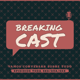 Podcast thumbnail for Breaking Cast