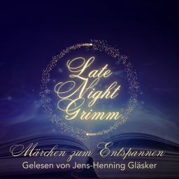 Podcast thumbnail for Late Night Grimm - Märchen zum Entspannen