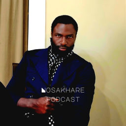 Podcast thumbnail for Nosakhare Podcast