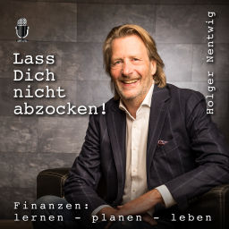 Podcast thumbnail for Lass Dich nicht abzocken - Finanzen: lernen, planen, leben