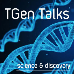 Podcast thumbnail for TGen Talks