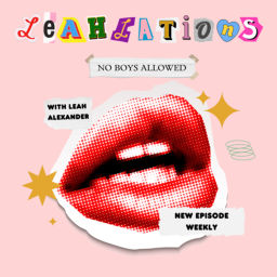 Podcast thumbnail for Leahlations