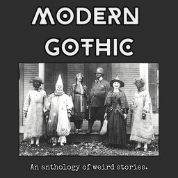 Podcast thumbnail for Modern Gothic