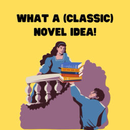 Podcast thumbnail for What A Classic Novel Idea!