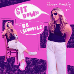 Podcast thumbnail for Sit Down Be Humble