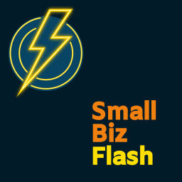 Podcast thumbnail for Small Biz Flash