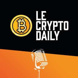 Podcast thumbnail for Le Crypto Daily