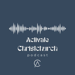 Podcast thumbnail for Activate Christchurch