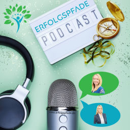 Podcast thumbnail for Erfolgspfade Podcast: Dein Kompass für ganzheitlichen Erfolg.