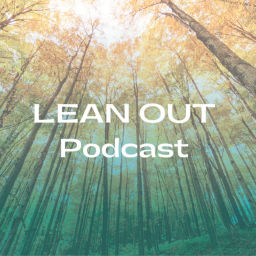 Podcast thumbnail for Lean Out Podcast