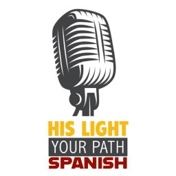 Podcast thumbnail for His Light, Your Path - Spanish