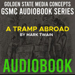 Podcast thumbnail for GSMC Audiobook Series: A Tramp Abroad by Mark Twain