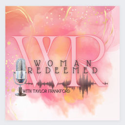 Podcast thumbnail for Woman Redeemed