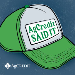 Podcast thumbnail for AgCredit Said It