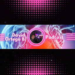 Podcast thumbnail for David Ortega B. Podcast