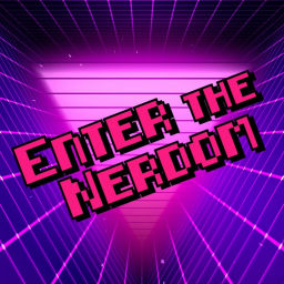 Podcast thumbnail for Enter The Nerdom