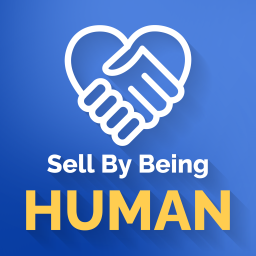 Podcast thumbnail for Sell By Being Human