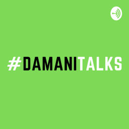 Podcast thumbnail for #DamaniTalks